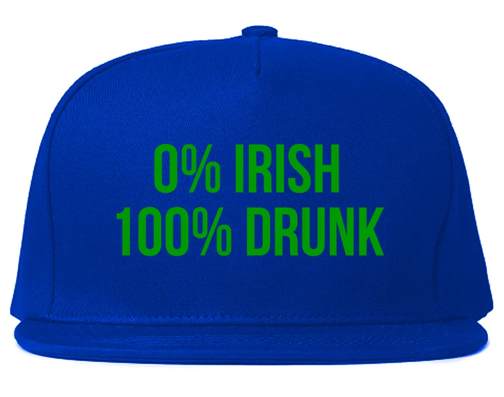 0% Irish 100% Drunk Funny St Patricks Day Mens Snapback Hat