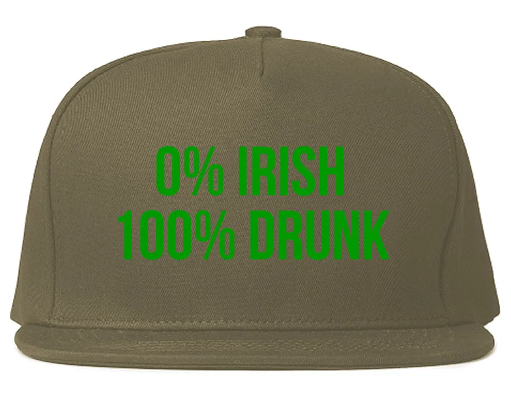 0% Irish 100% Drunk Funny St Patricks Day Mens Snapback Hat