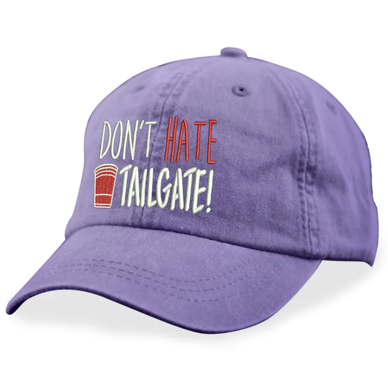 Don't Hate Tailgate Hat