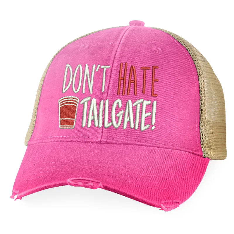 Don't Hate Tailgate Hat