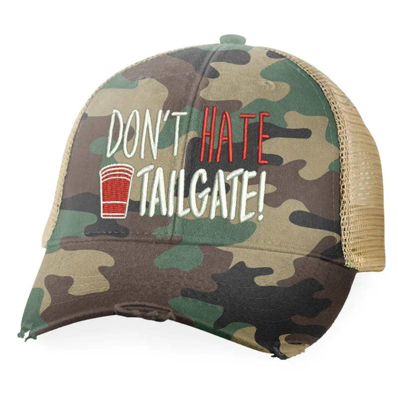 Don't Hate Tailgate Hat